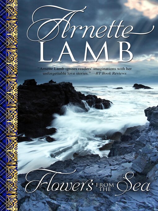 Title details for Flowers from the Sea by Arnette Lamb - Wait list